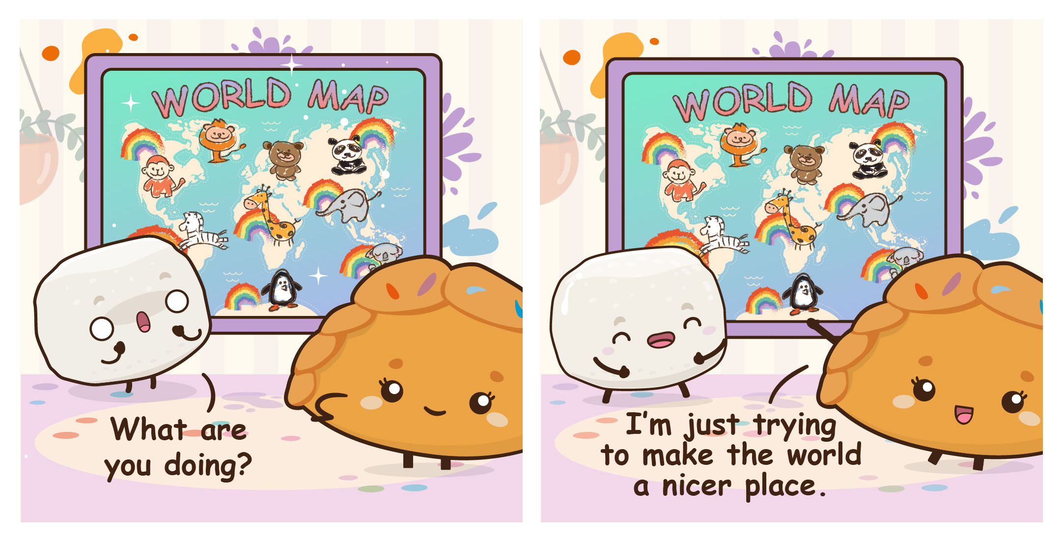Two cartoon dumplings by a world map; one asks What are you doing, the other says make the world nicer.